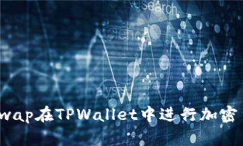 : 如何通过PancakeSwap在TPWallet中进行加密货币交易: 初学者指南