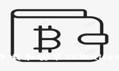 如何高效下载和安装TPWallet：详细指南